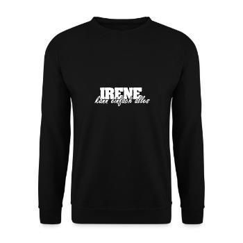Motto für Irene Frau Spruch - Unisex Pullover - Schwarz - Vorne - Alina (178cm) & Michal (187cm)