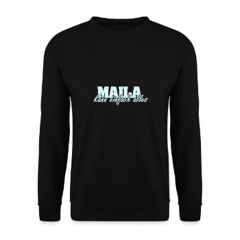 Motto für Maila Frau Spruch - Unisex Pullover - Schwarz - Vorne - Alina (178cm) & Michal (187cm)