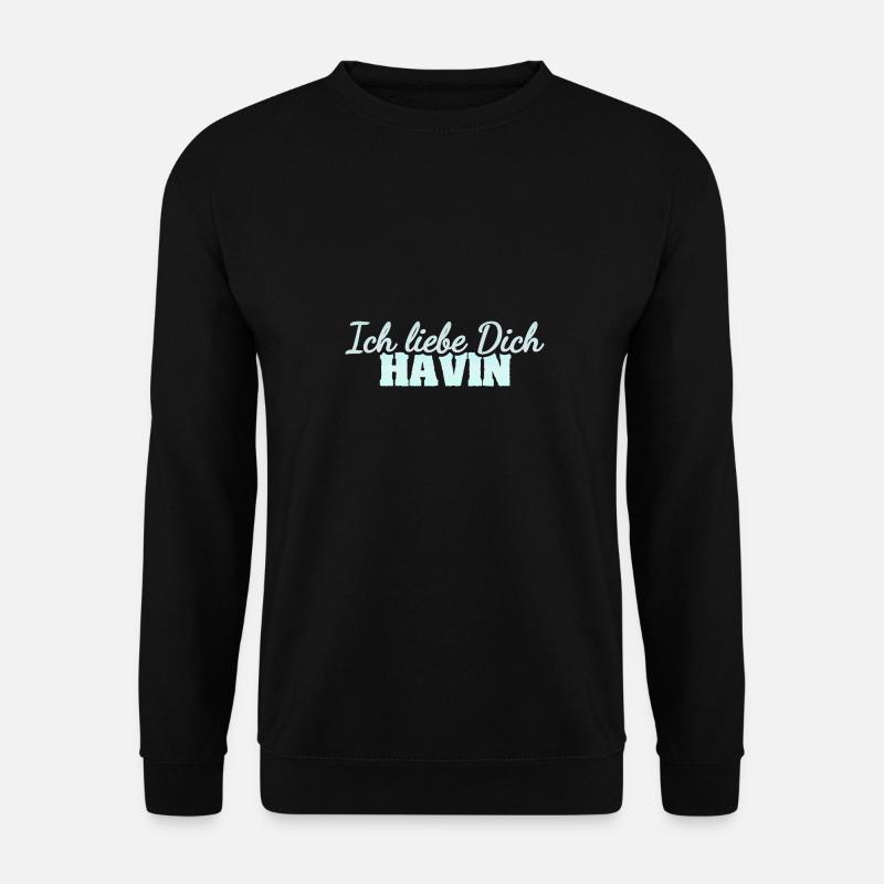 Liebe Havin - Unisex Pullover - Schwarz