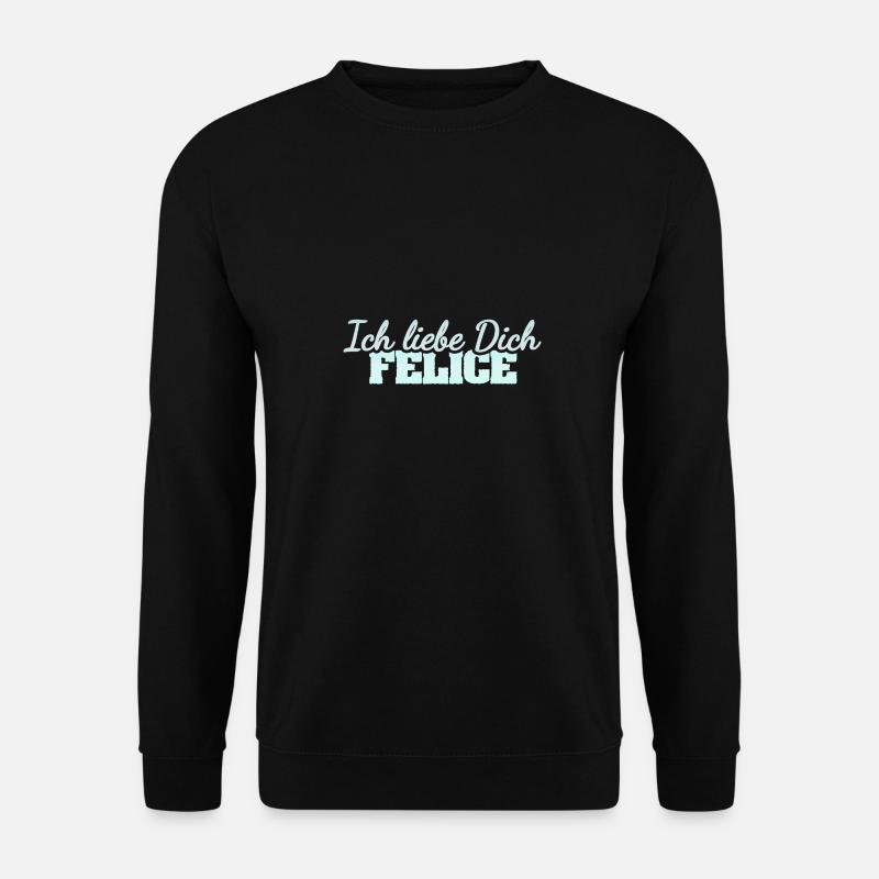 Felice als Liebe - Unisex Pullover - Schwarz