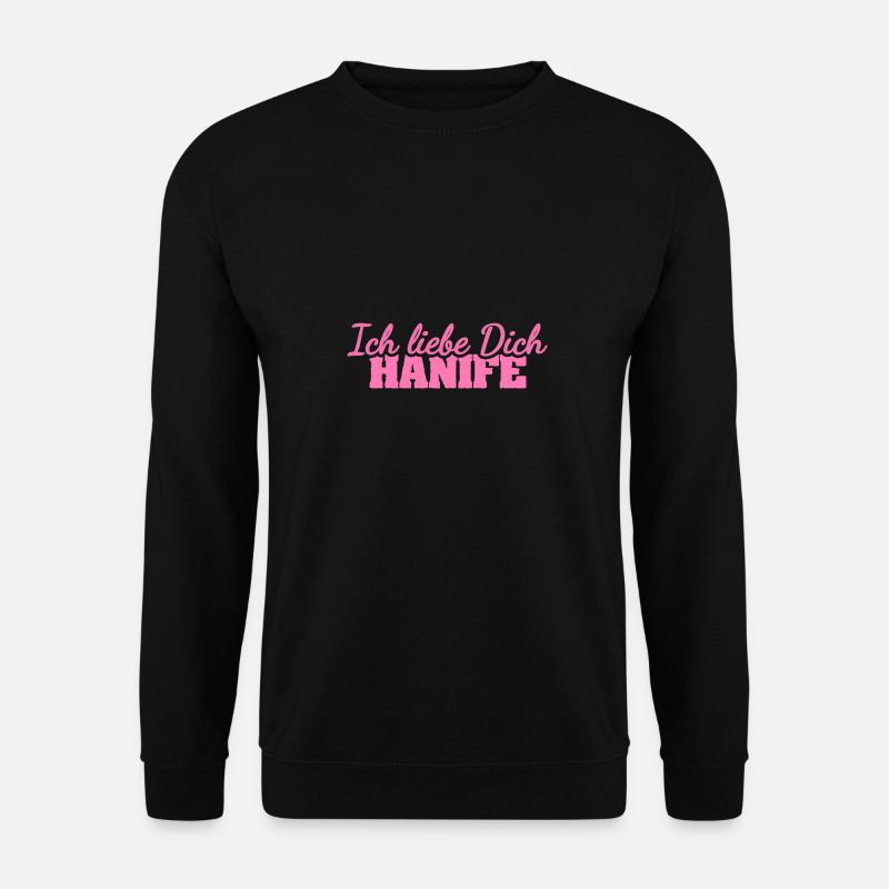 Hanife comme amour - Sweat-shirt Unisexe - noir
