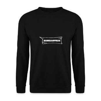 Bank clerk as speech bubble - Unisex Sweatshirt - black - Front - Alina (178cm) & Michal (187cm)