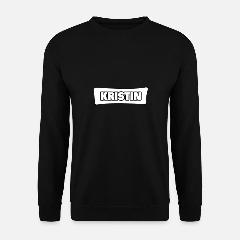 Kristin as a name - Unisex Sweatshirt - black