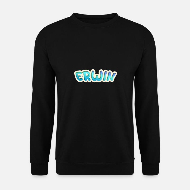 Cadeau pour Erwin - Sweat-shirt Unisexe - noir