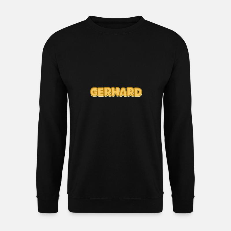 Gerhard als Gerhard - Unisex Pullover - Schwarz