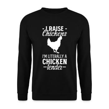 I Raise Chickens I'm Literally A Chicken Tender - Unisex Pullover - Schwarz - Vorne - Alina (178cm) & Michal (187cm)