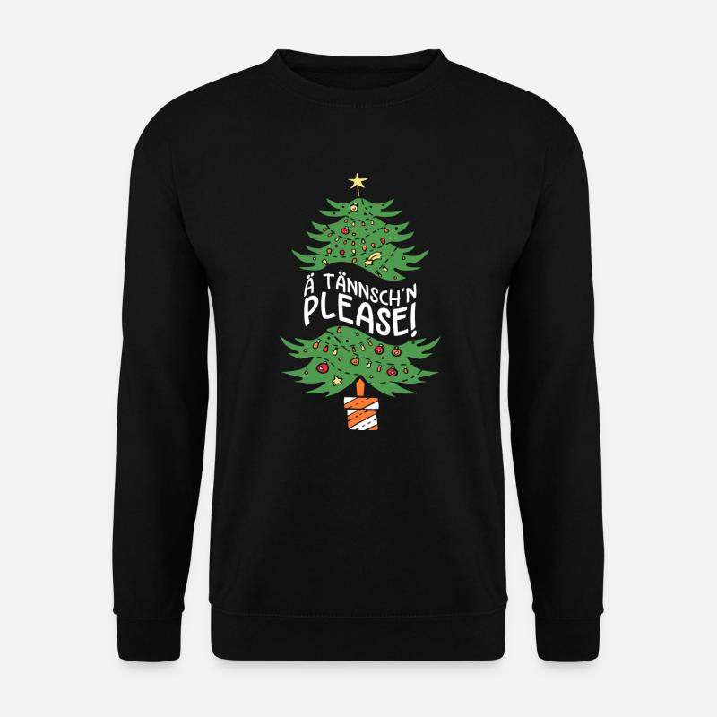 Weihnachten Humor Lustig Spruch Ä Tännsch'n Please - Unisex Pullover - Schwarz