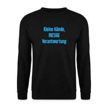 Small Hands, Huge Responsibility Parent Saying - Unisex Sweatshirt - black - Front - Alina (178cm) & Michal (187cm)