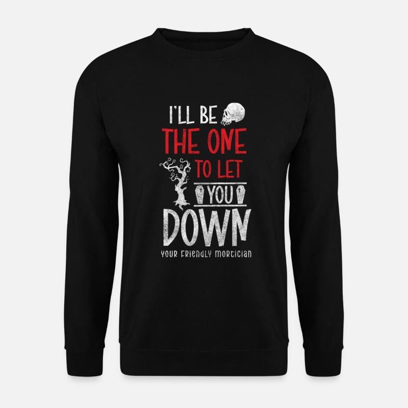 gravedigger profession coffin mourning - Unisex Sweatshirt - black