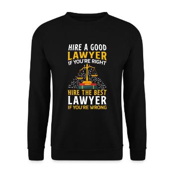 Hire the best lawyer if you are - Unisex Sweatshirt - black - Front - Alina (178cm) & Michal (187cm)