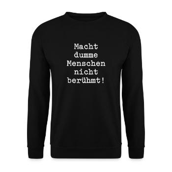 macht dumme Menschen nicht berühmt - Unisex Pullover - Schwarz - Vorne - Alina (178cm) & Michal (187cm)