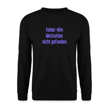 Error 404: Motivation not found - Unisex Sweatshirt - black - Front - Alina (178cm) & Michal (187cm)