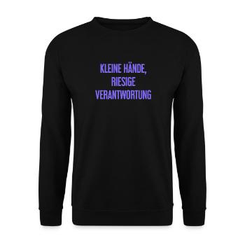 Kleine Hände, riesige Verantwortung Eltern-Spruch - Unisex Pullover - Schwarz - Vorne - Alina (178cm) & Michal (187cm)