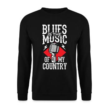 Blues is the Music of my Country - Unisex Sweatshirt - black - Front - Alina (178cm) & Michal (187cm)