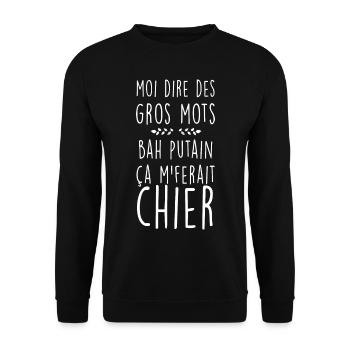 Moi Dire Des Gros Mots Putain Chier - Sweat-shirt Unisexe - noir - Devant - Alina (178cm) & Michal (187cm)