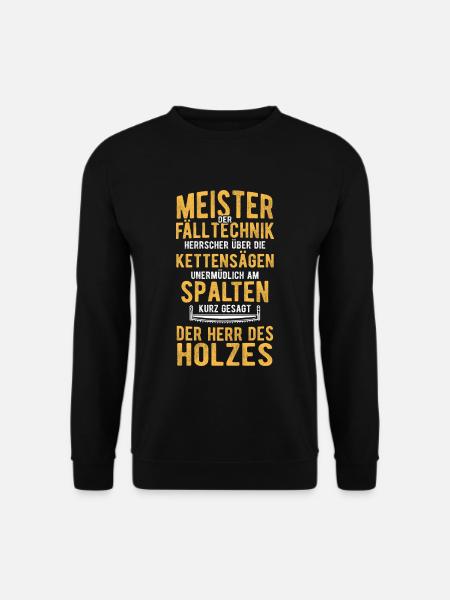 Meister der Fälltechnik Motorsäge Holzfäller Walda - Unisex Pullover - Schwarz
