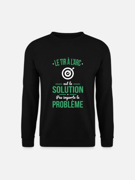 Tir à l'arc est solution peu importe le problème - Sweat-shirt Unisexe - noir