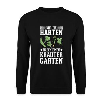 Die Harten Haben Kräutergarten Gartenarbeit - Unisex Pullover - Schwarz - Vorne - Alina (178cm) & Michal (187cm)