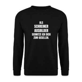 Als Schreiner Ausbilder schnitze ich dich Gesellen - Unisex Pullover - Schwarz - Vorne - Alina (178cm) & Michal (187cm)