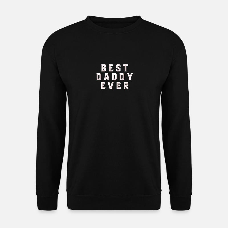 Best Daddy - Unisex Sweatshirt - black