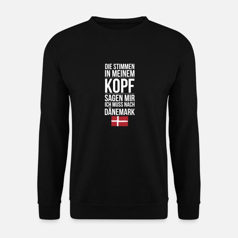 Stimmen in meinem Kopf ich muss nach Dänemark - Unisex Pullover - Schwarz