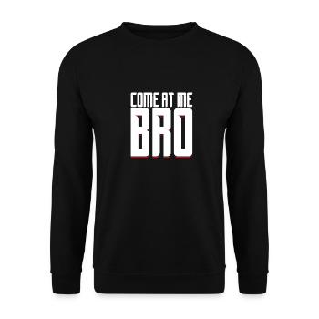 Come on Me Bro - Gift - Shirt - Unisex Sweatshirt - black - Front - Alina (178cm) & Michal (187cm)