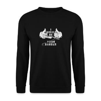 I Should Be Your Barber Geschenk Barbier shirt - Unisex Pullover - Schwarz - Vorne - Alina (178cm) & Michal (187cm)