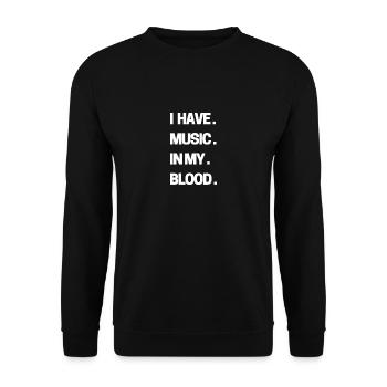 Ich habe Musik in meinem Blut - Unisex Pullover - Schwarz - Vorne - Alina (178cm) & Michal (187cm)