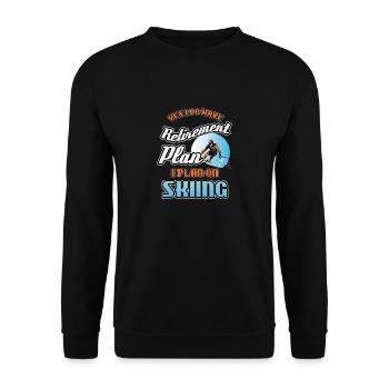 Retirement Plan On Skiing - Unisex Sweatshirt - black - Front - Alina (178cm) & Michal (187cm)