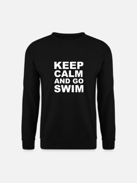 Stay calm and go swimming! - Gift - Unisex Sweatshirt - black