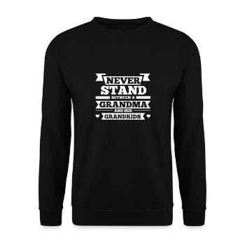 Never stood between grandma and grandkids - Unisex Sweatshirt - black - Front - Alina (178cm) & Michal (187cm)