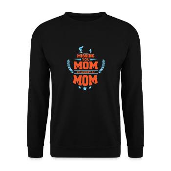 Missing you Mom, In the memory of Mom - Unisex Pullover - Schwarz - Vorne - Alina (178cm) & Michal (187cm)