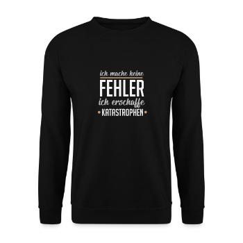 I do not make mistakes, I create disasters - Unisex Sweatshirt - black - Front - Alina (178cm) & Michal (187cm)