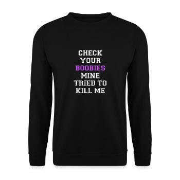 Check your Boobies Brustkrebs Brust Krebs Vorsorge - Unisex Pullover - Schwarz - Vorne - Alina (178cm) & Michal (187cm)