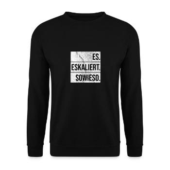 It Escalates Anyway - Unisex Sweatshirt - black - Front - Alina (178cm) & Michal (187cm)