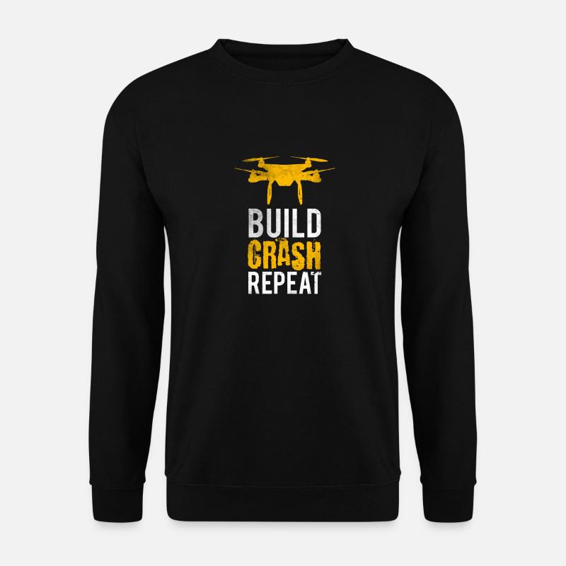 Build Crash Repeat Drohne Shirt Geschenk Drohnen - Unisex Pullover - Schwarz