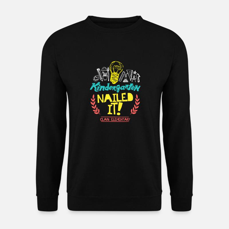 Kindergarten genagelt es Clark Elementary - Unisex Pullover - Schwarz