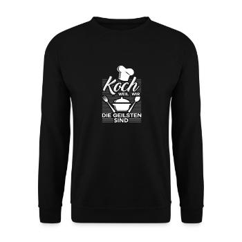 Koch weil wir die geilsten sind - Unisex Pullover - Schwarz - Vorne - Alina (178cm) & Michal (187cm)