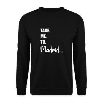 Take Me To Madrid I SPanien Urlaub Reisen - Unisex Pullover - Schwarz - Vorne - Alina (178cm) & Michal (187cm)