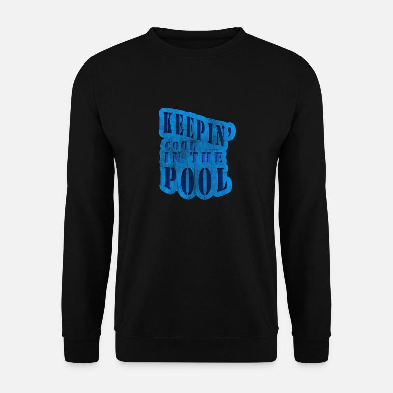Cool in the pool - Unisex Sweatshirt - black