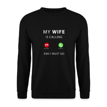my wife is calling - Unisex Sweatshirt - black - Front - Alina (178cm) & Michal (187cm)