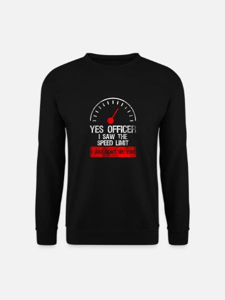 The Speed Limit Autorennfahrer Shirt Geschenk - Unisex Pullover - Schwarz