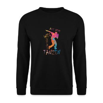 Out of the way I have to dance party dancers - Unisex Sweatshirt - black - Front - Alina (178cm) & Michal (187cm)