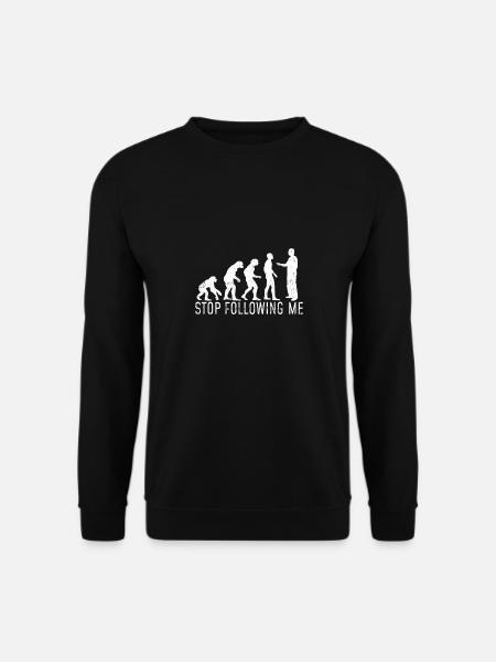 Evolution Hört auf mir zu folgen Geschenk - Unisex Pullover - Schwarz