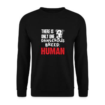 Pit Bull - Just a dangerous - human - Unisex Sweatshirt - black - Front - Alina (178cm) & Michal (187cm)