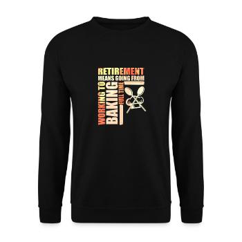La retraite signifie passer du travail à la pâtisserie - Sweat-shirt Unisexe - noir - Devant - Alina (178cm) & Michal (187cm)