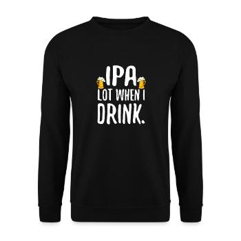 Funny IPA Lot When I Drink Craft Beer Drinker - Unisex Sweatshirt - black - Front - Alina (178cm) & Michal (187cm)