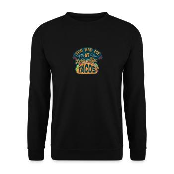 You Had Me at Let's Get Tacos - Unisex Sweatshirt - black - Front - Alina (178cm) & Michal (187cm)