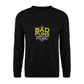 Punny Bad Puns, That's How Eye Roll Funny Pun - Unisex Sweatshirt - black - Front - Alina (178cm) & Michal (187cm)