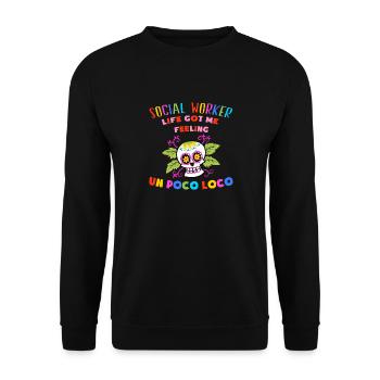 Sozialarbeiter Soziologe Un Poco Loco Geschenk - Unisex Pullover - Schwarz - Vorne - Alina (178cm) & Michal (187cm)